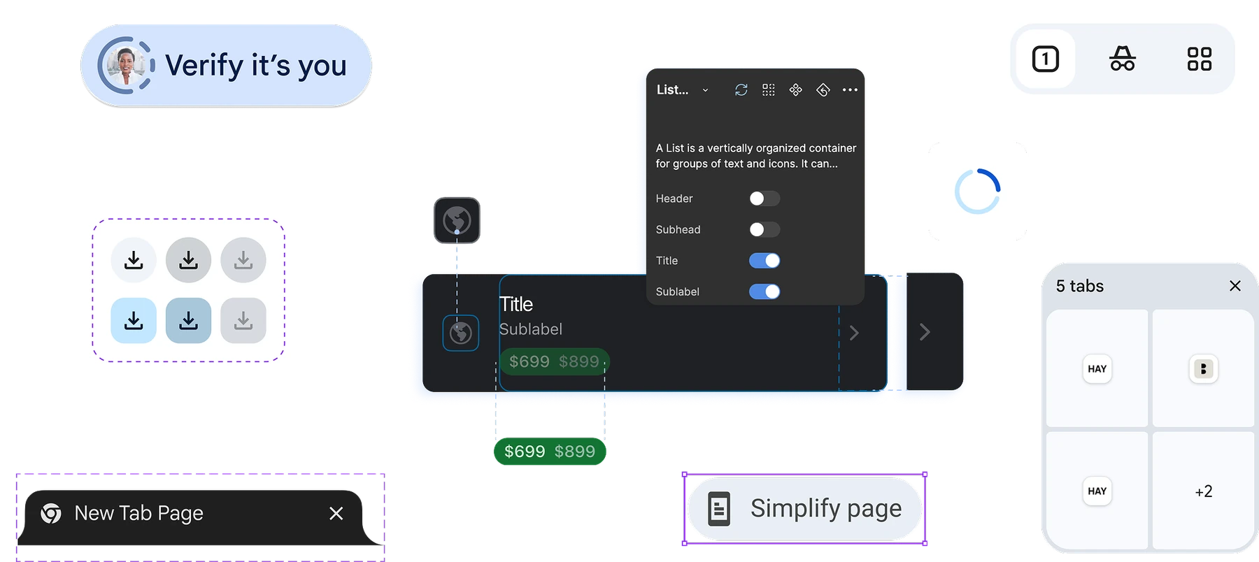 Chrome components: icon buttons, Verify it’s you chip, list item with property panel, tab group, New Tab Page pill and Simplify page button